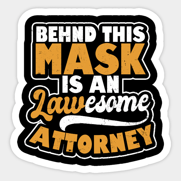 Attorney Shirt | Mask Lawesome Attorney Gift Sticker by Gawkclothing